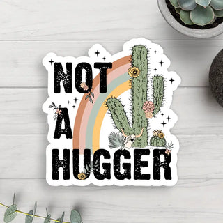 Not A Hugger Vinyl Sticker